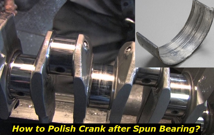 polishing crank after spun bearing